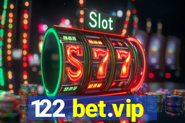 122 bet.vip
